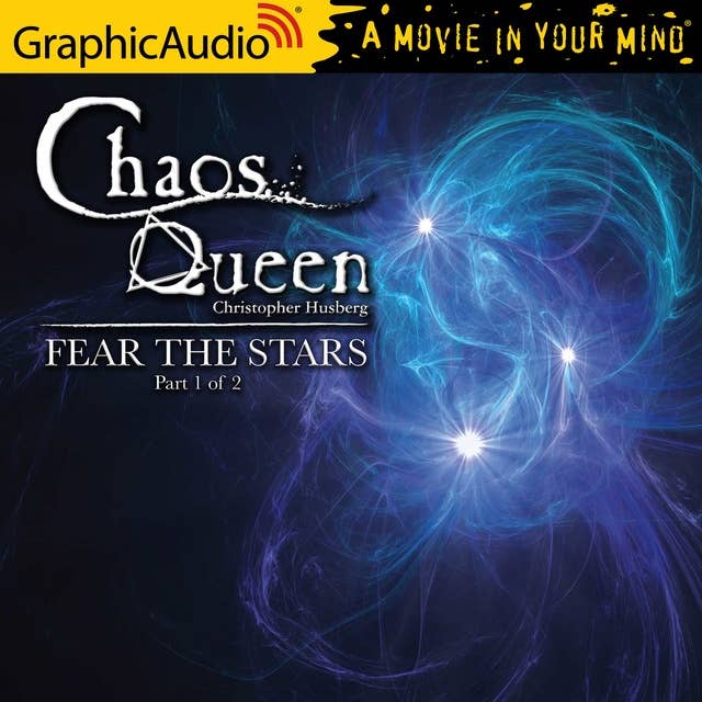 Fear The Stars (1 of 2) [Dramatized Adaptation]