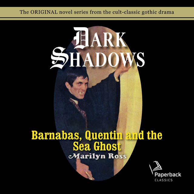 Dark Shadows Barnabas, Quentin and the Sea Ghost