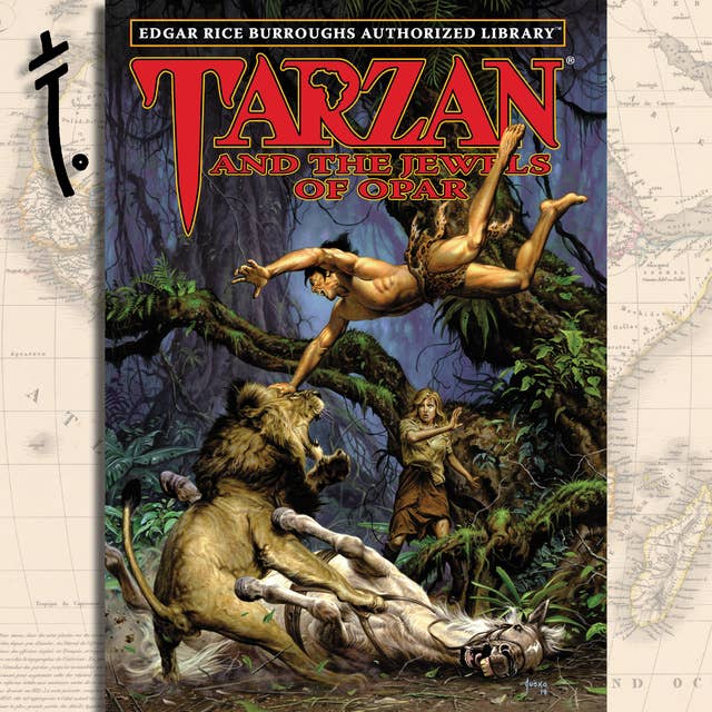 Tarzan and the Jewels of Opar: Edgar Rice Burroughs Authorized Library