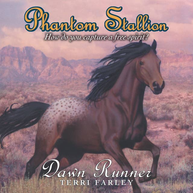 Phantom Stallion: Dawn Runner