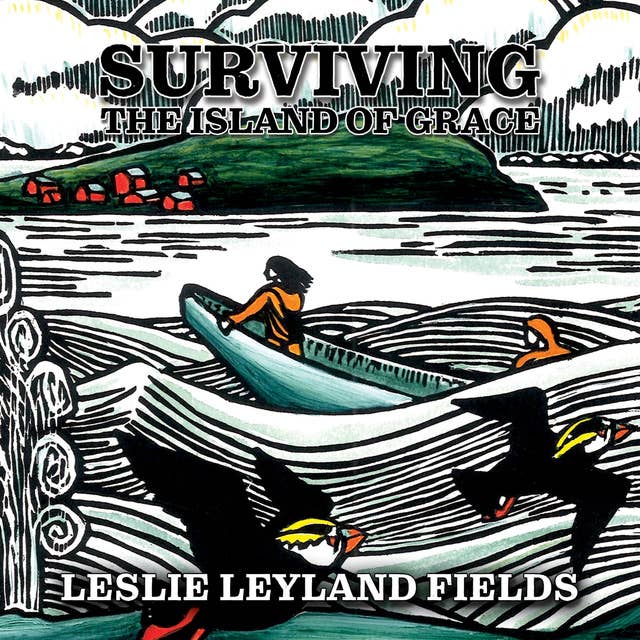 Surviving the Island of Grace: A Life on the Wild Edge of America (2nd Rev Ed)