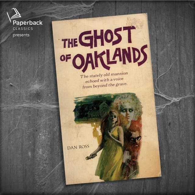 The Ghost of Oaklands