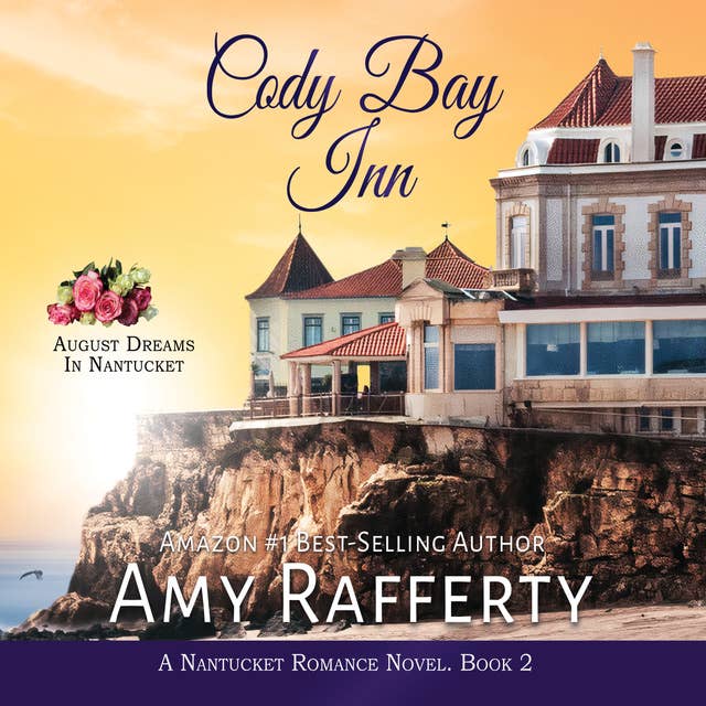 Cody Bay Inn: August Dreams in Nantucket