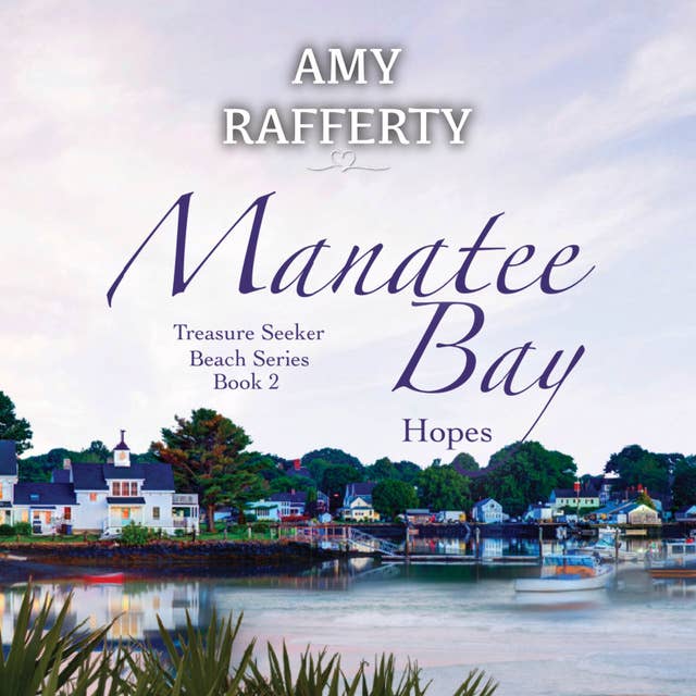 Manatee Bay: Hopes