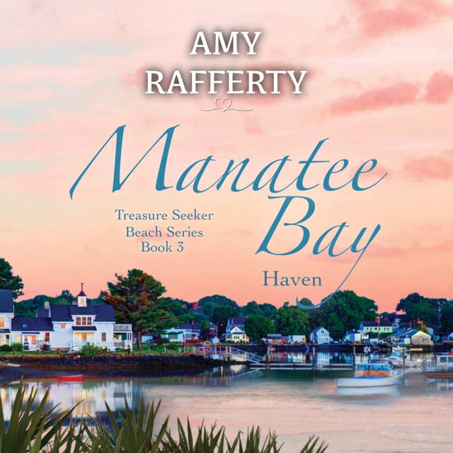 Manatee Bay: Haven