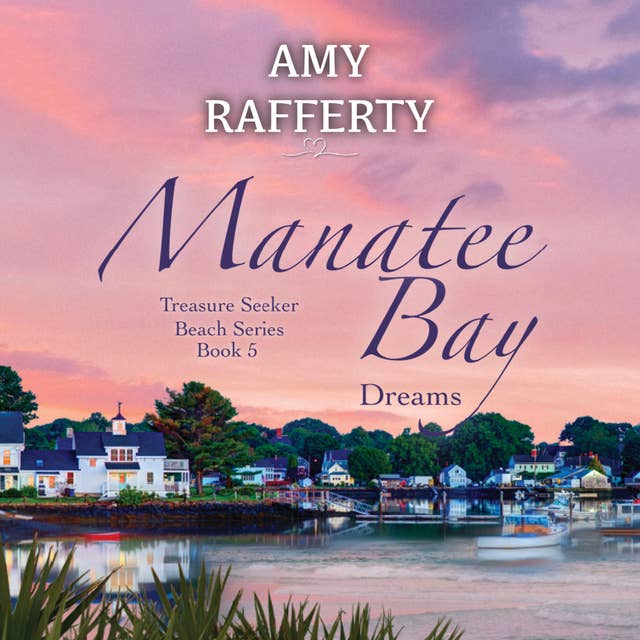Manatee Bay: Dreams