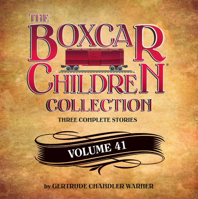 The Boxcar Children Collection Volume 41: Superstar Watch, The Spy In The Bleachers, The Amazing Mystery Show