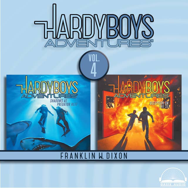 Hardy Boys Adventures Collection Volume 4: Shadows at Predator Reef, Deception on the Set