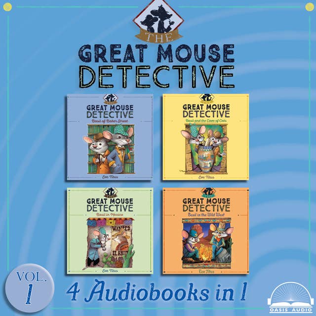 The Great Mouse Detective Collection Volume 1: Basil of Baker Street, Basil and the Cave of Cats, Basil in Mexico, Basil in the Wild West