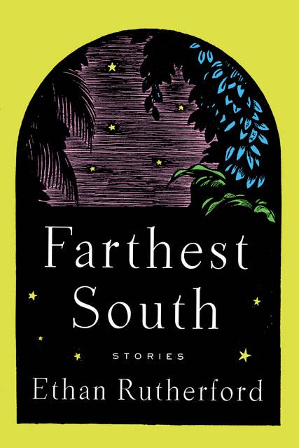 Farthest South & Other Stories