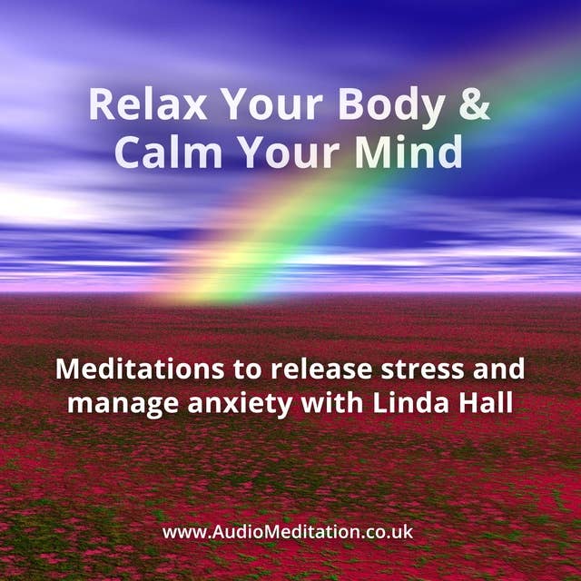 Relax Your Body and Calm Your Mind
