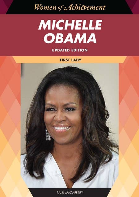 Michelle Obama, Updated Edition: Writer and Inspirational Speaker