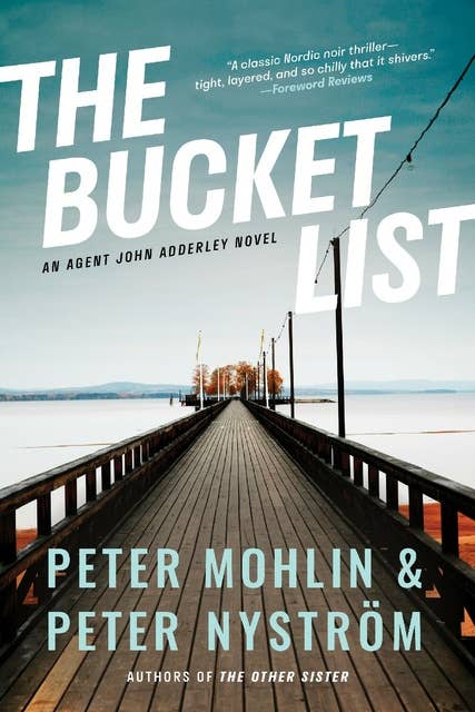 Cover for The Bucket List: An Agent John Adderley Novel
