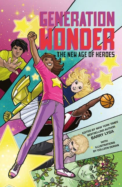 Generation Wonder: The New Age of Heroes