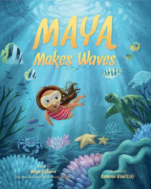 Maya Makes Waves: A Picture Book