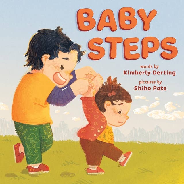 Baby Steps: A Picture Book for New Siblings