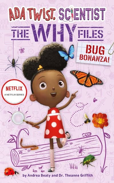 Bug Bonanza! (Ada Twist, Scientist: Why Files #4)