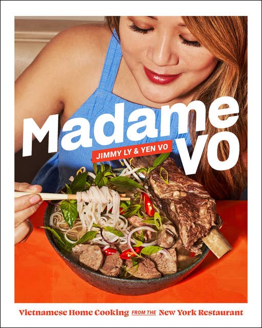 Madame Vo: Vietnamese Home Cooking from the New York Restaurant