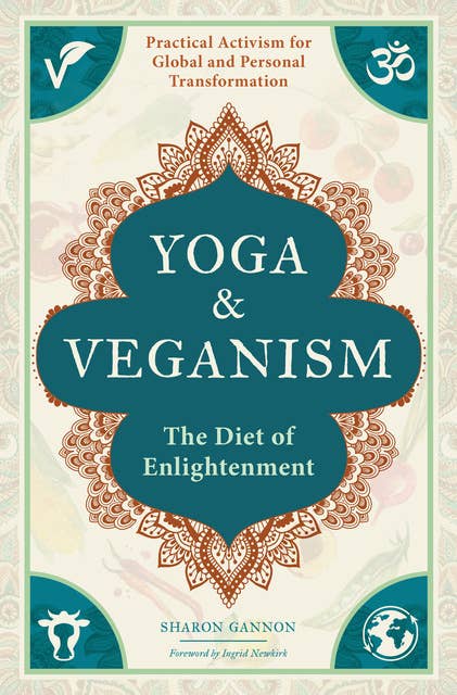 Yoga & Veganism: The Diet of Enlightenment