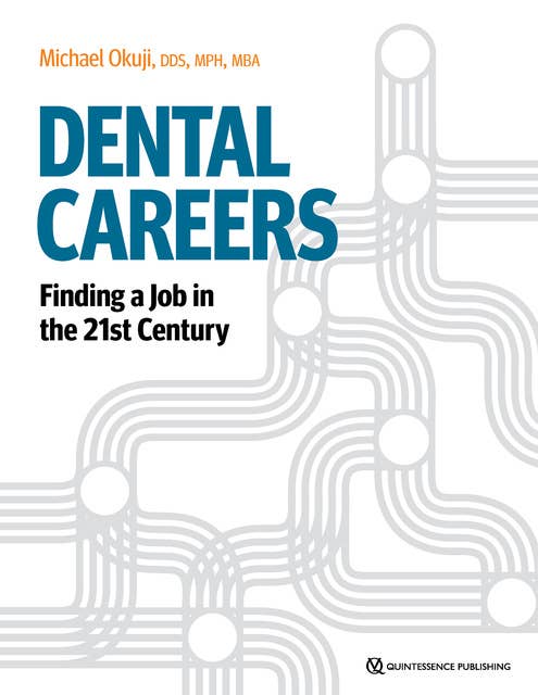 Dental Careers: Finding a Job in the 21st Century