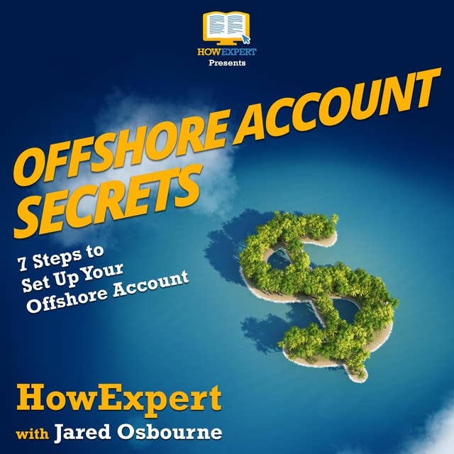 Offshore Account Secrets