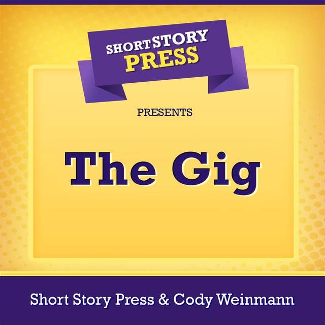 Short Story Press Presents The Gig