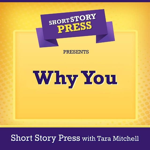 Short Story Press Presents Why You