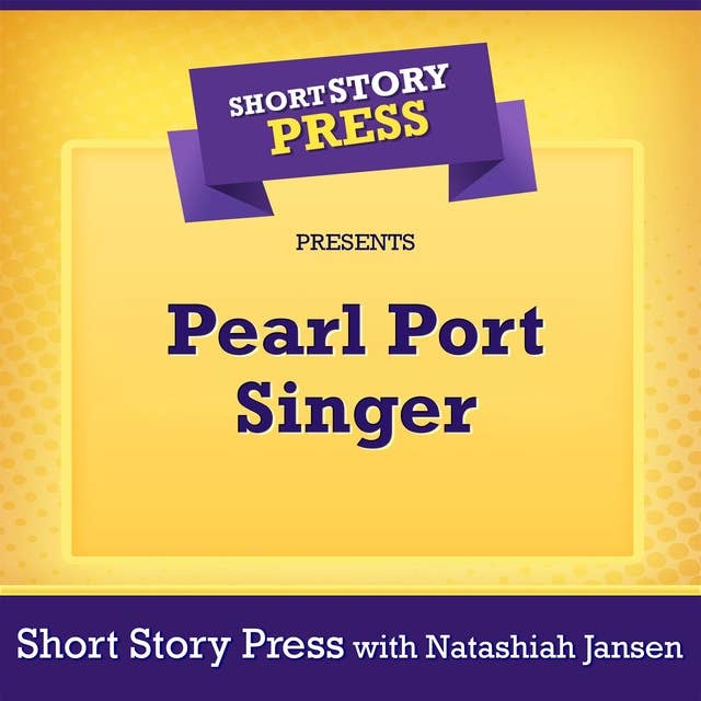 Short Story Press Presents Pearl Port Singer