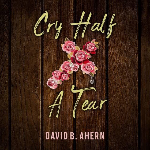 Cry Half A Tear