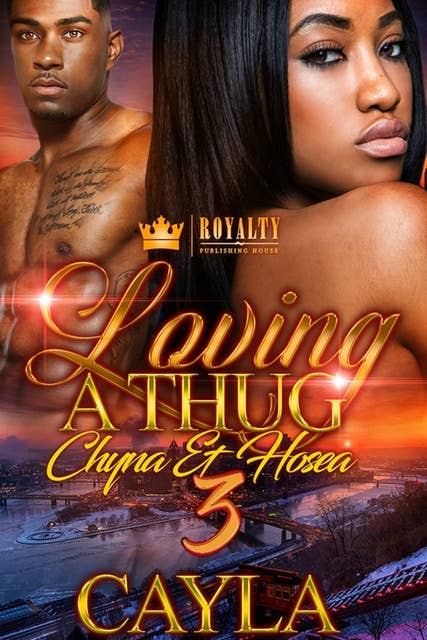 Loving a Thug 3: Cayla & Hosea