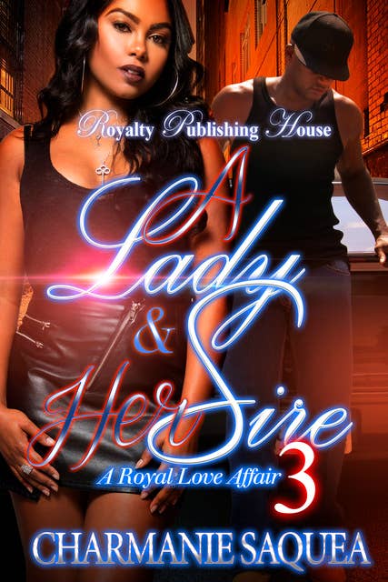 A Lady & Her Sire 3: A Royal Love Affair