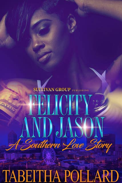 Felicity and Jason: A Southern Love Story