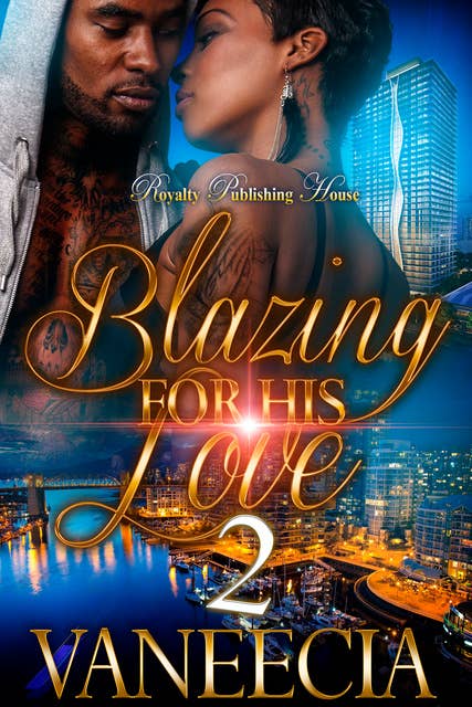 Blazing for His Love 2