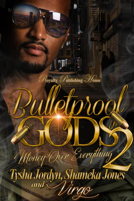 Bulletproof Gods 2: Money Over Everything