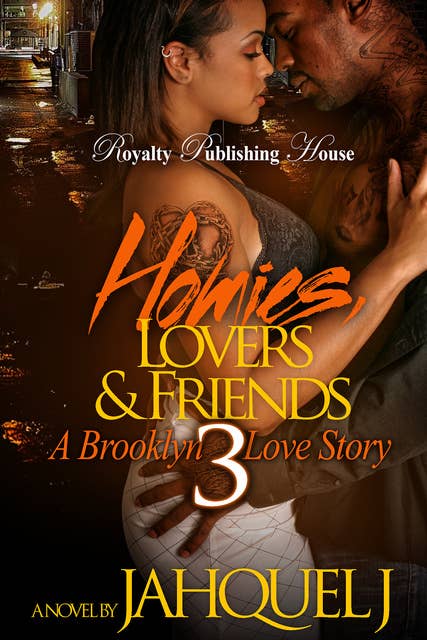 Homies, Lovers & Friends 3: A Brooklyn Love Story