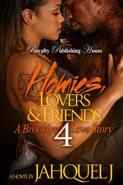 Homies, Lovers & Friends 4: A Brooklyn Love Story