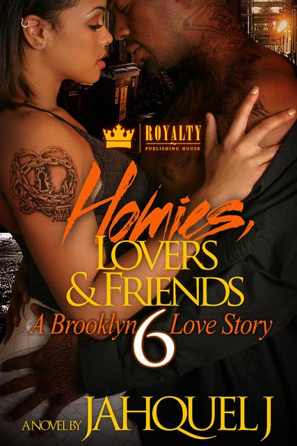 Homies, Lovers & Friends 6: A Brooklyn Love Story
