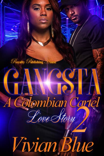 Gangsta 2: A Colombian Cartel Love Story