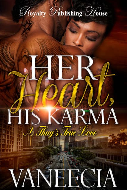 Her Heart, His Karma: A Thug's True Love