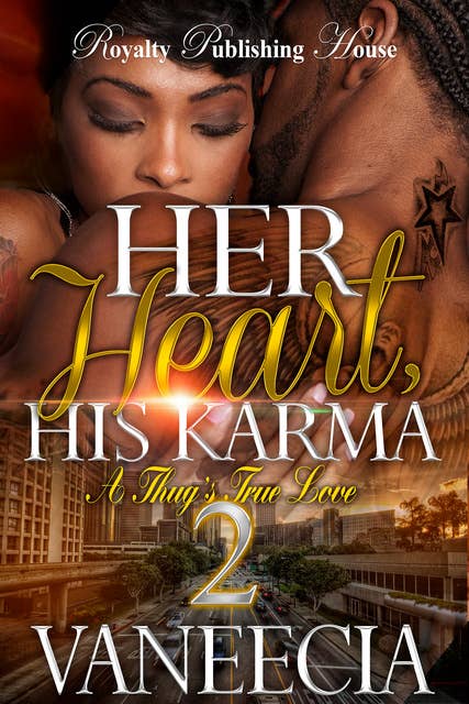 Her Heart, His Karma 2: A Thug's True Love