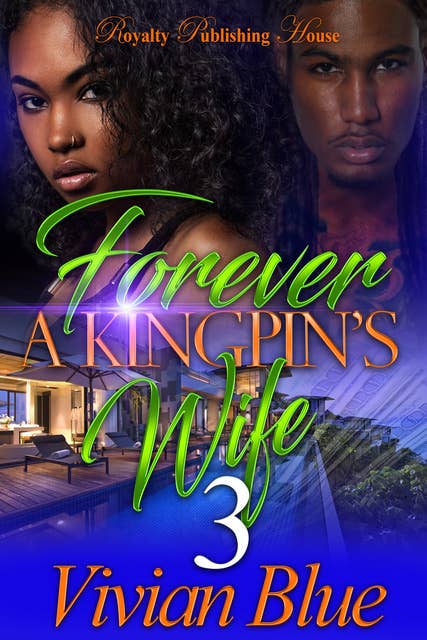 Forever A Kingpin's Wife 3
