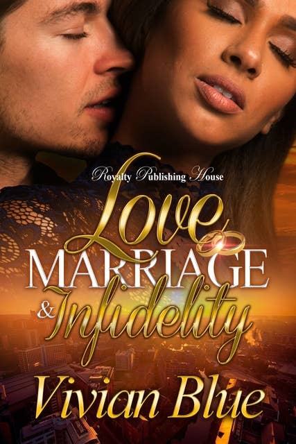 Love, Marriage & Infidelity