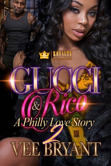 Gucci & Rico 2: A Philly Love Story