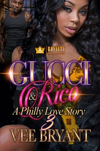Gucci & Rico 3: A Philly Love Story