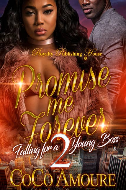 Promise Me Forever 2: Falling For A Young Boss