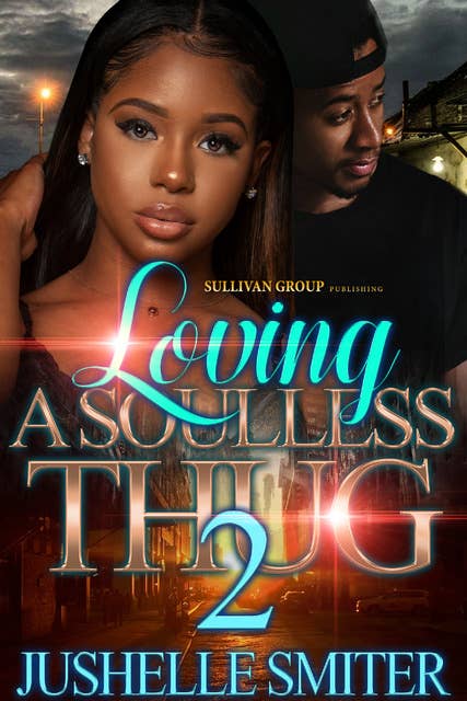 Loving a Soulless Thug 2: A Southern Love Story