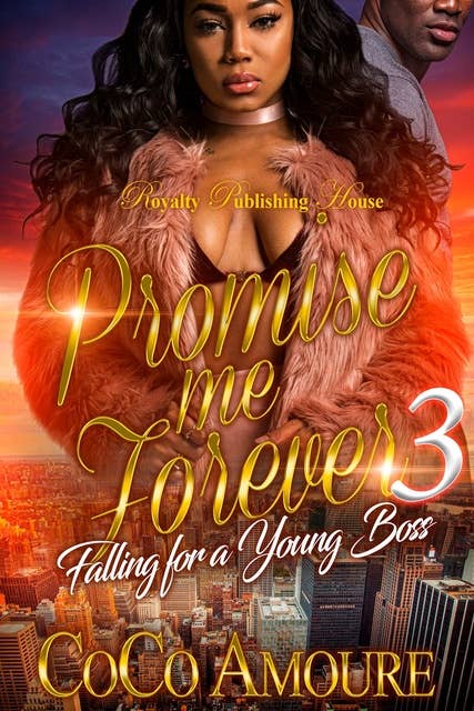 Promise Me Forever 3: Falling For A Young Boss
