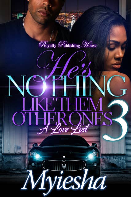 He's Not Like Them Other Ones 3: A Love Lost
