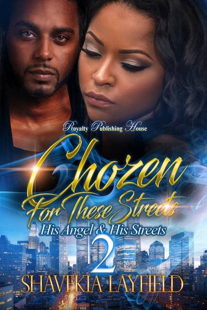 Chozen For These Streets 2: His Angel & His Streets