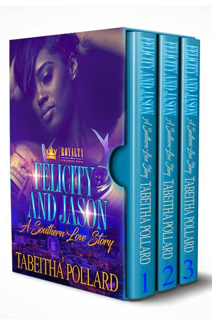 Felicity & Jason:The Boxed Set: A Southern Love Story
